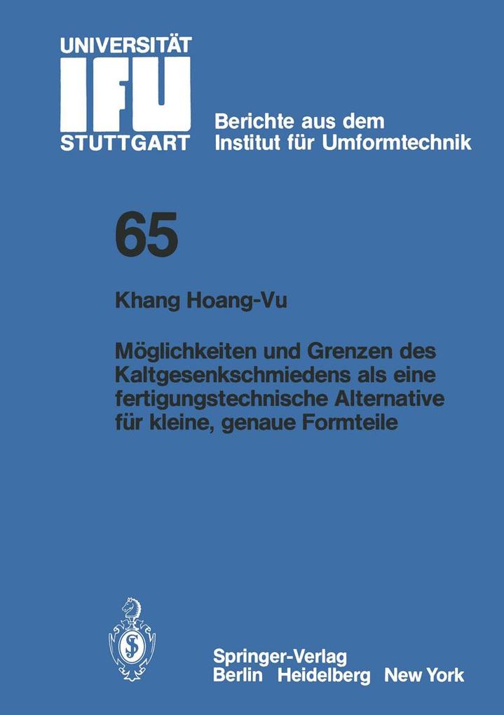 Möglichkeiten und Grenzen des Kaltgesenkschmiedens als eine fertigungstechnische Alternative für kleine genaue Formteile