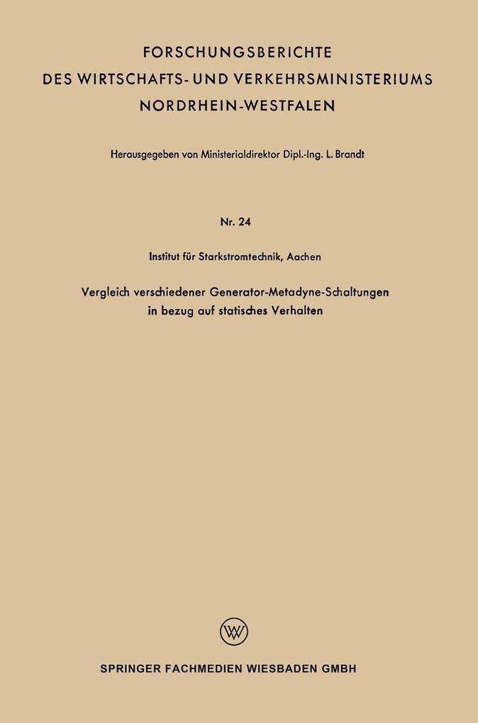 Vergleich verschiedener Generator-Metadyne-Schaltungen in bezug auf statisches Verhalten