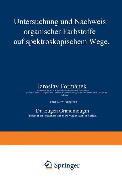 Untersuchung und Nachweis organischer Farbstoffe auf spektroskopischem Wege