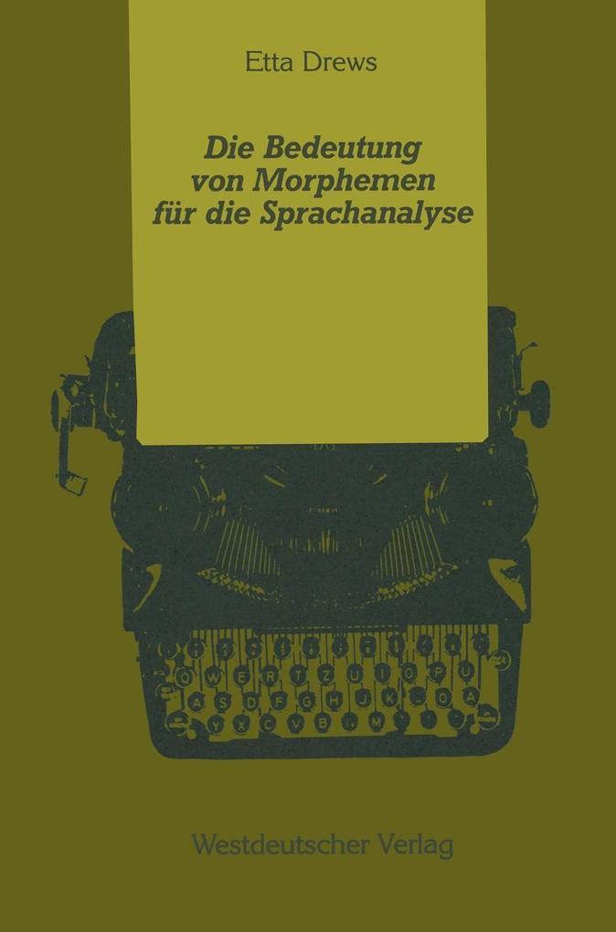 Die Bedeutung von Morphemen für die Sprachanalyse