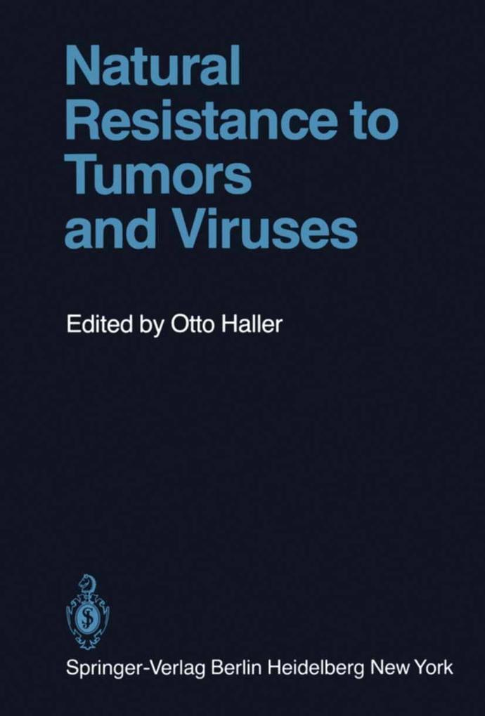 Natural Resistance to Tumors and Viruses