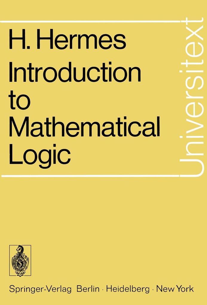 Introduction to Mathematical Logic - Hans Hermes
