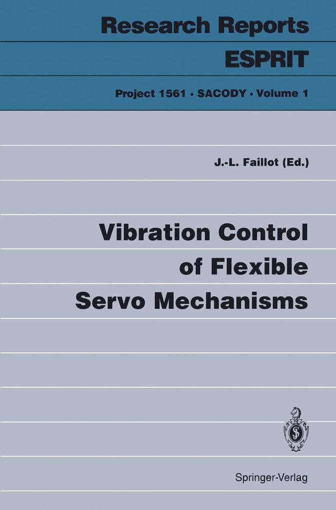 Vibration Control of Flexible Servo Mechanisms