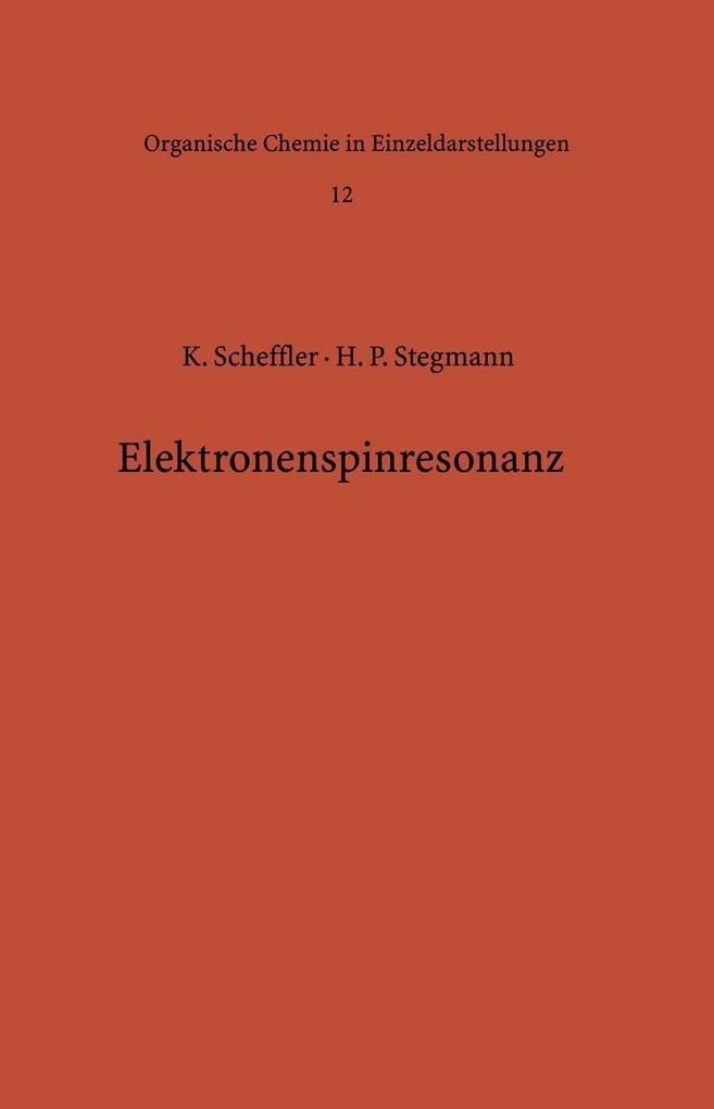 Elektronenspinresonanz - Klaus Scheffler/ H. B. Stegmann