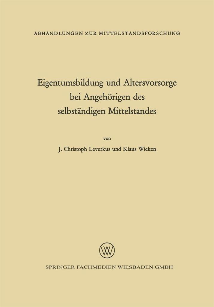 Eigentumsbildung und Altersvorsorge bei Angehörigen des selbständigen Mittelstandes