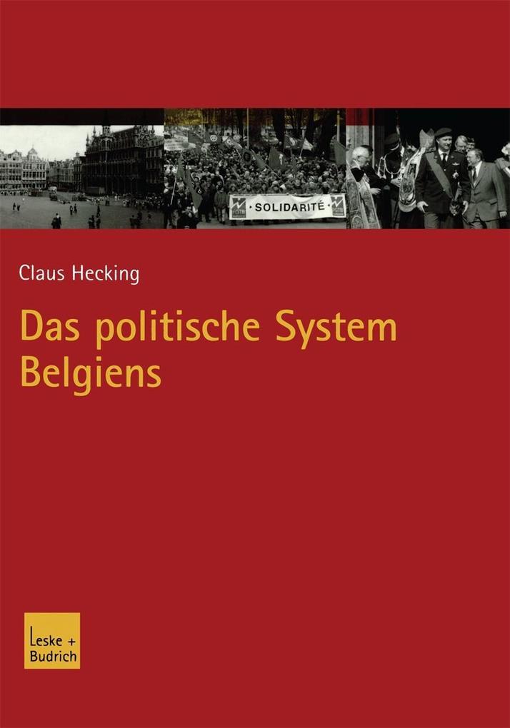 Das politische System Belgiens - Claus Hecking
