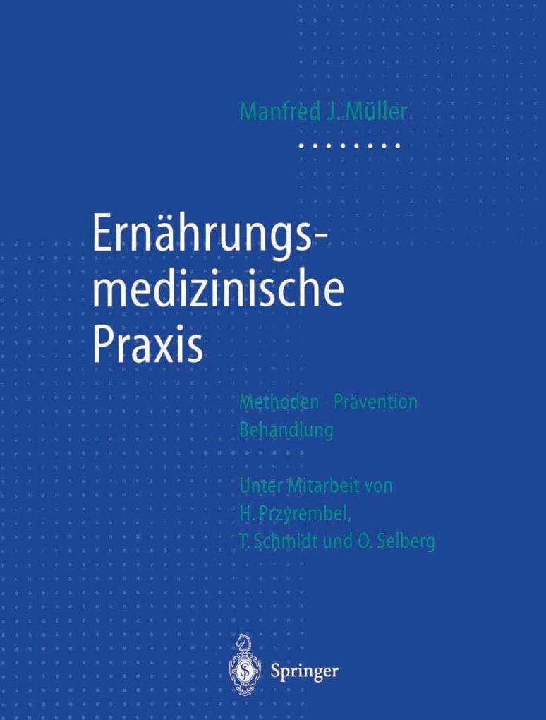 Ernährungsmedizinische Praxis - Manfred James Müller
