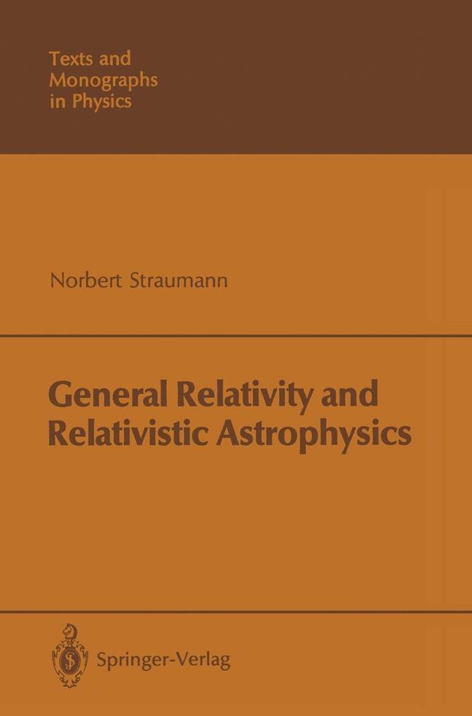 General Relativity and Relativistic Astrophysics