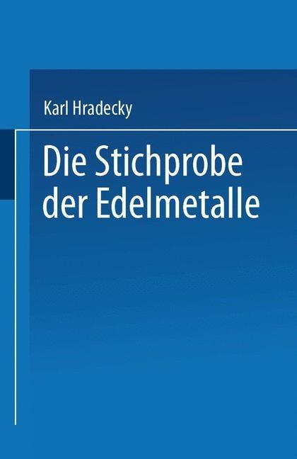 Die Strichprobe der Edelmetalle