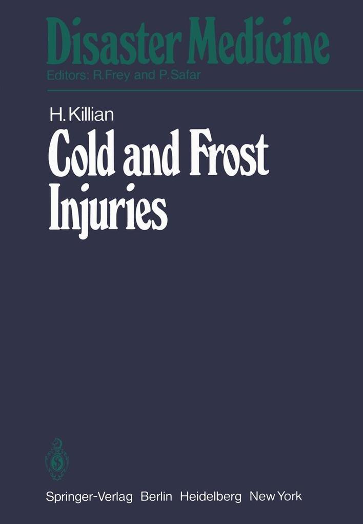 Cold and Frost Injuries - Rewarming Damages Biological Angiological and Clinical Aspects