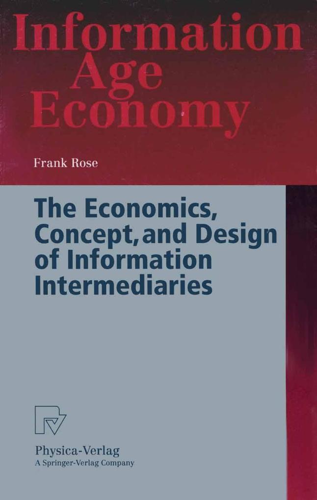 The Economics Concept and Design of Information Intermediaries