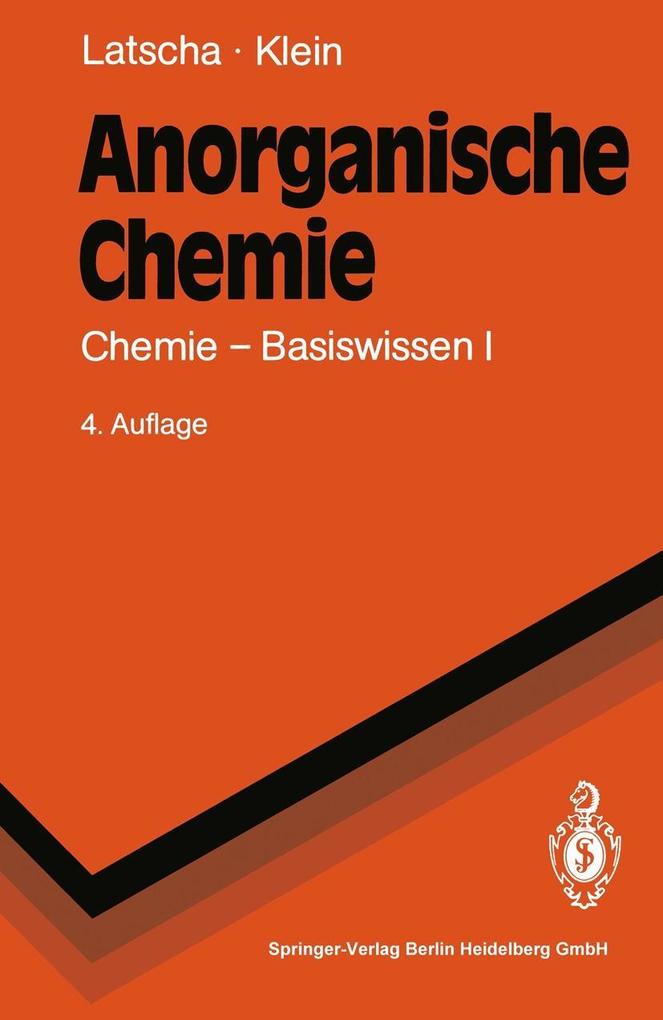 Anorganische Chemie - Hans P. Latscha/ Helmut A. Klein