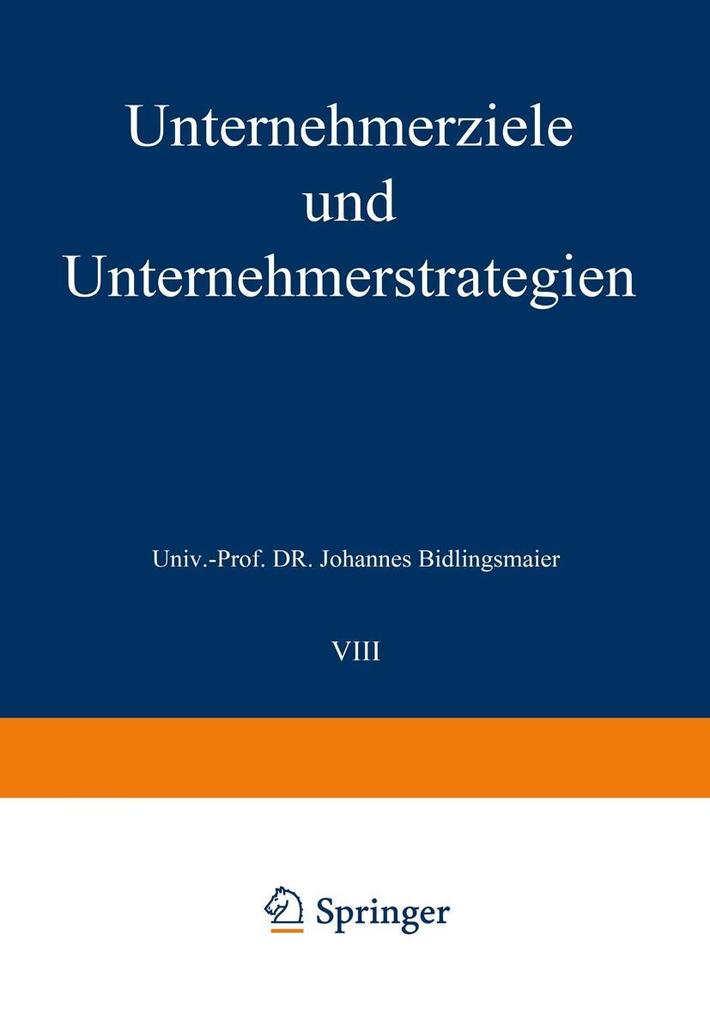 Unternehmerziele und Unternehmerstrategien - Johannes Bidlingmaier