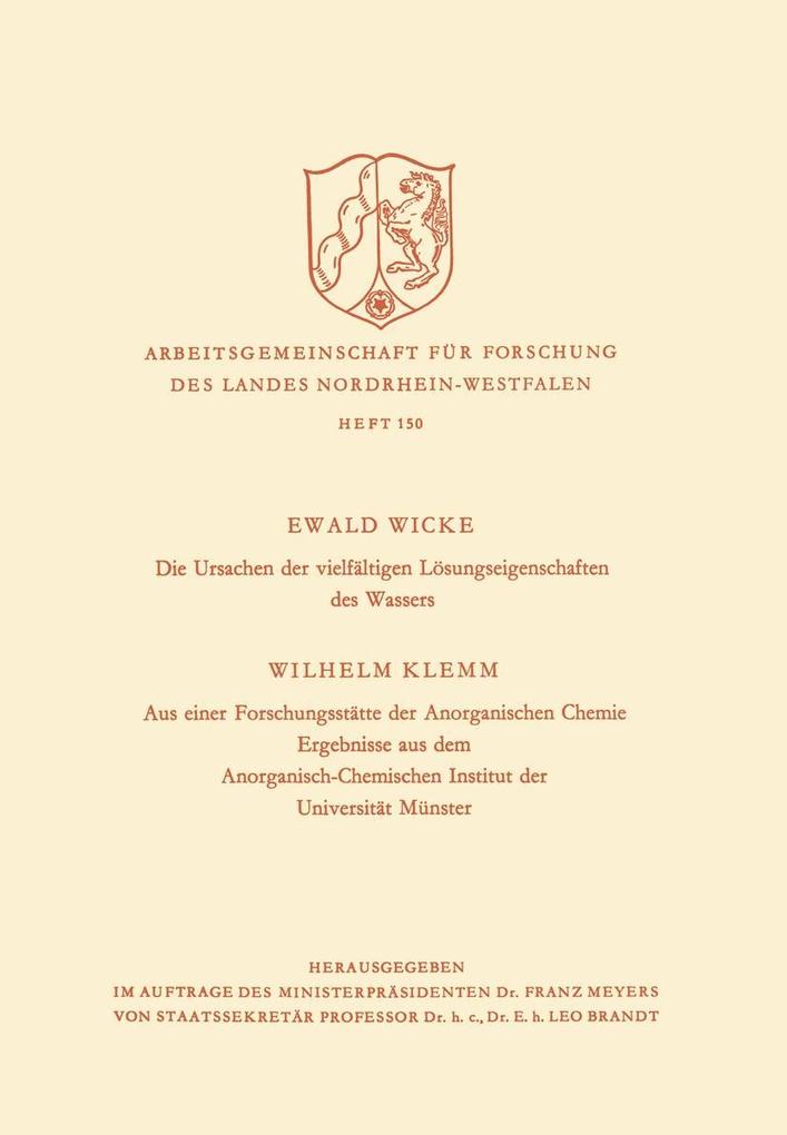 Die Ursachen der vielfältigen Lösungseigenschaften des Wassers. Aus einer Forschungsstätte der Anorganischen Chemie