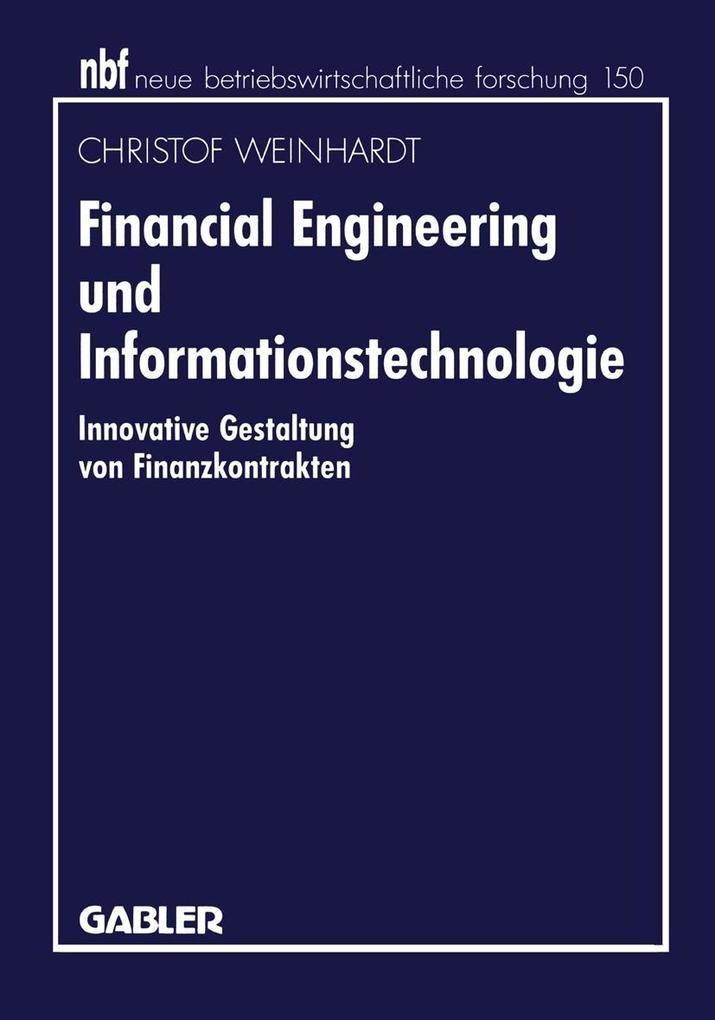 Financial Engineering und Informationstechnologie - Christof Weinhardt