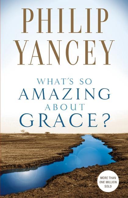 What‘s So Amazing about Grace?