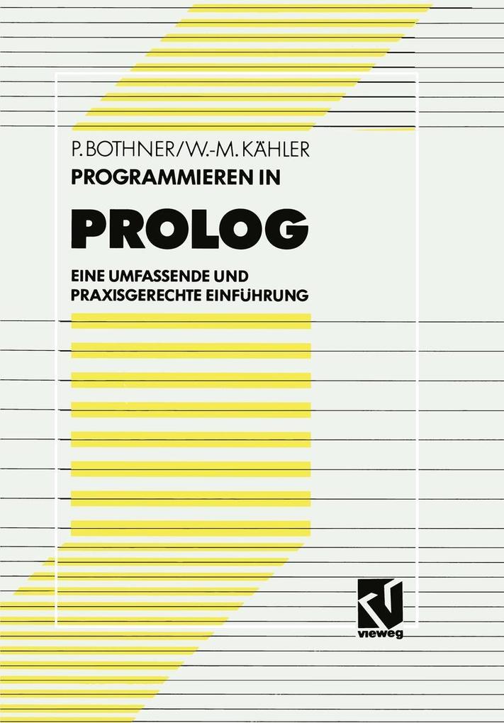 Programmieren in PROLOG - Peter P. Bothner/ Wolf-Michael Kähler
