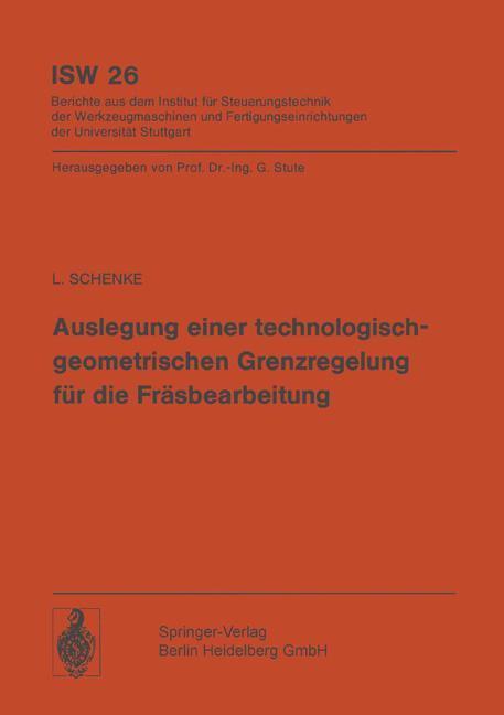Auslegung einer technologischgeometrischen Grenzregelung für die Fräsbearbeitung