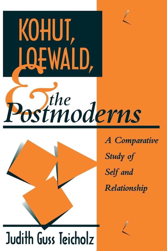 Kohut Loewald and the Postmoderns