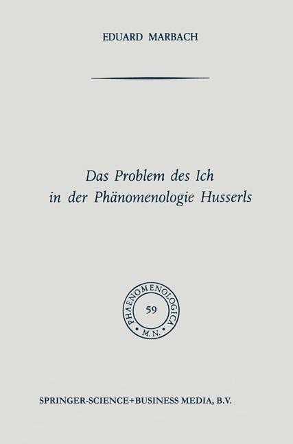 Das Problem des Ich in der Phänomenologie Husserls - NA Marbach