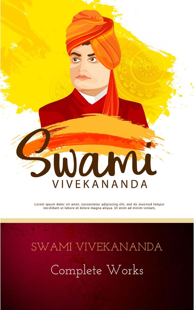 Swami Vivekananda: Complete Works - Swami Vivekananda
