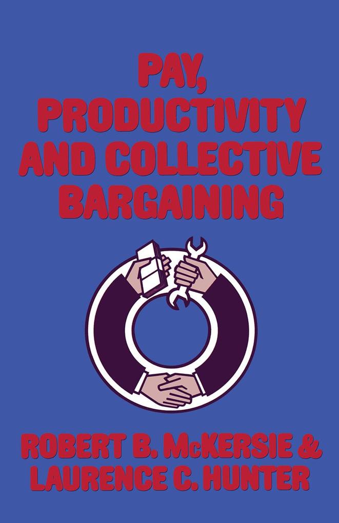 Pay Productivity and Collective Bargaining