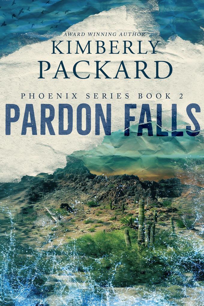 Pardon Falls (The Phoenix Series #2)