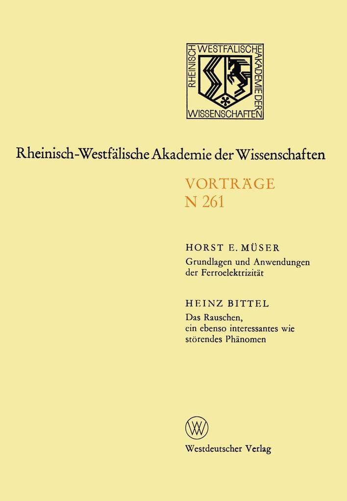 Grundlagen und Anwendungen der Ferroelektrizität. Das Rauschen ein ebenso interessantes wie störendes Phänomen