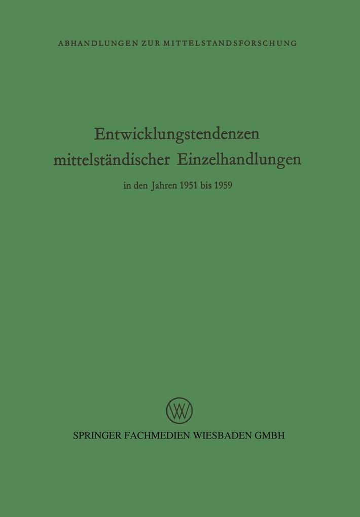 Entwicklungstendenzen mittelständischer Einzelhandlungen in den Jahren 1951 bis 1959