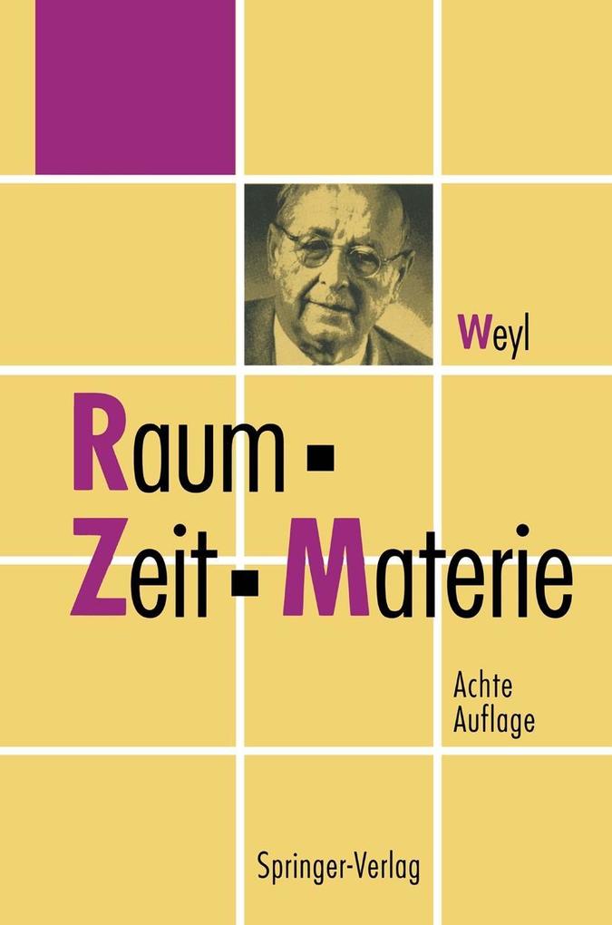 Raum Zeit Materie - Hermann Weyl