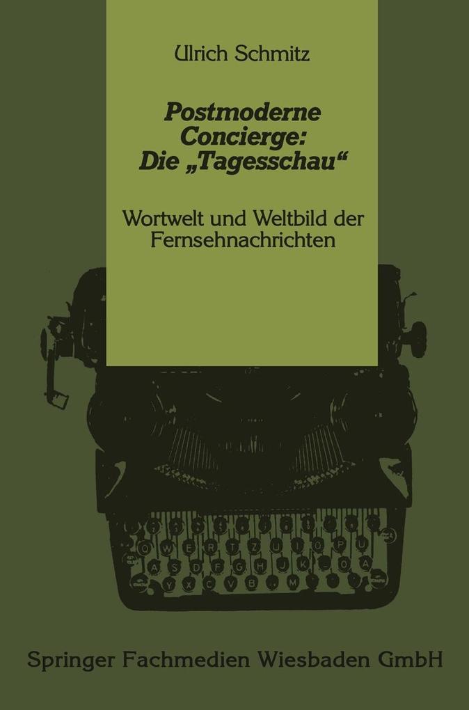 Postmoderne Concierge: Die Tagesschau - Ulrich Schmitz