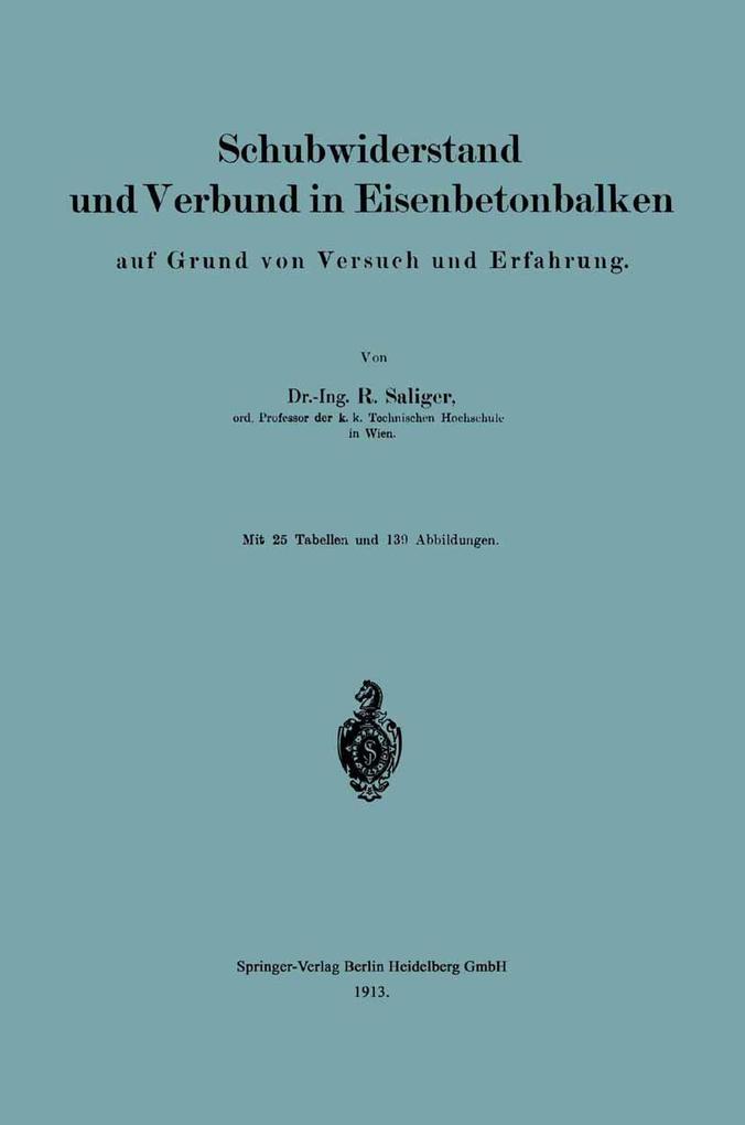 Schubwiderstand und Verbund in Eisenbetonbalken auf Grund von Versuch und Erfahrung