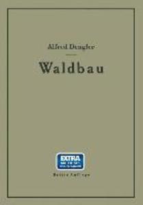 Waldbau auf ökologischer Grundlage Ein Lehr- und Handbuch