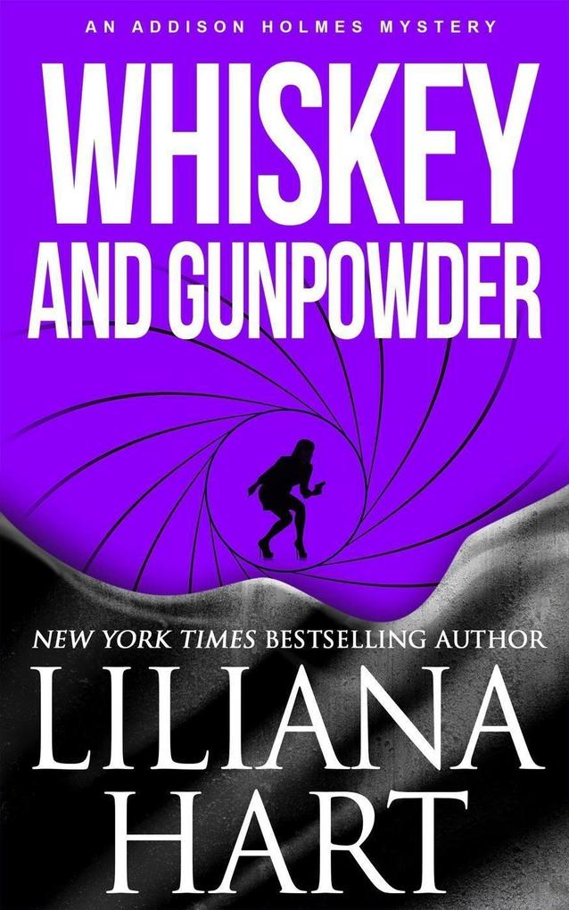 Whiskey and Gunpowder (Addison Holmes #7)