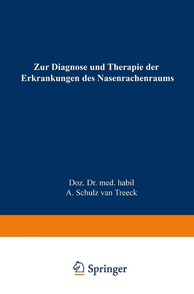 Zur Diagnose und Therapie der Erkrankungen des Nasenrachenraums