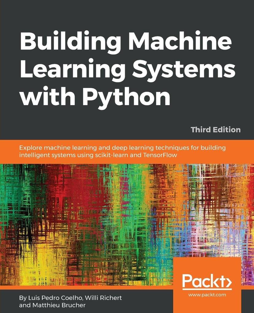 Building Machine Learning Systems with Python - Third Edition