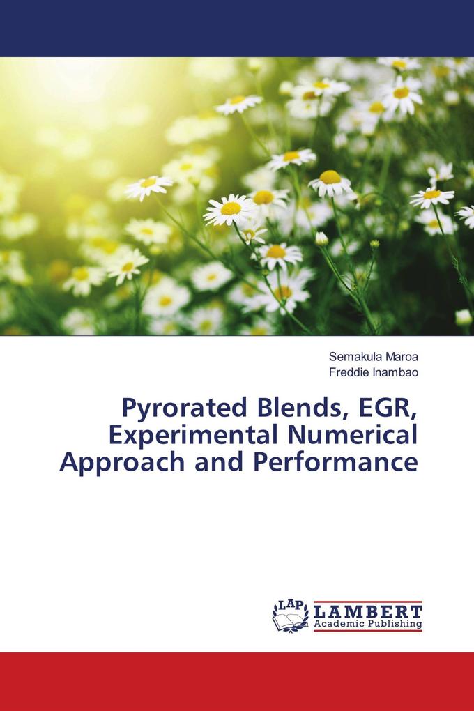 Pyrorated Blends EGR Experimental Numerical Approach and Performance