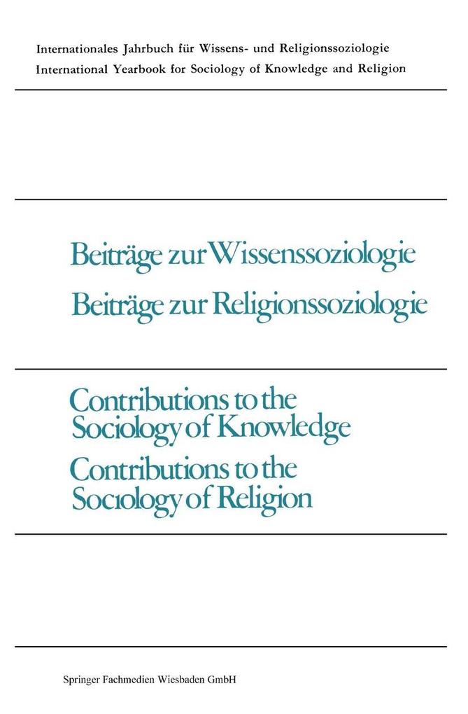 Beiträge zur Wissenssoziologie Beiträge zur Religionssoziologie / Contributions to the Sociology of Knowledge Contributions to the Sociology of Religion