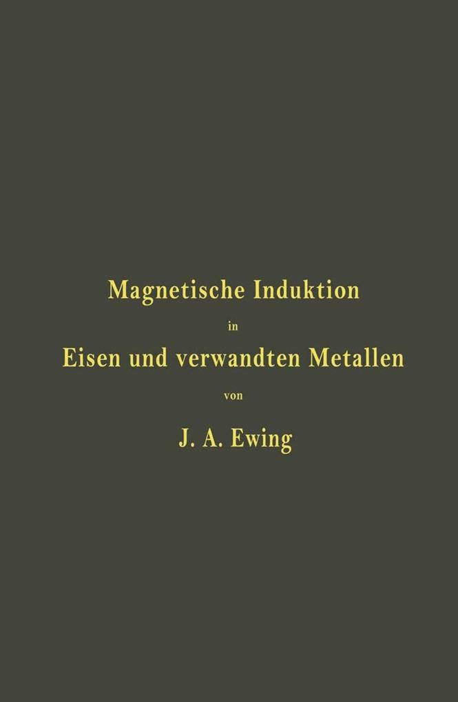 Magnetische Induktion in Eisen und verwandten Metallen