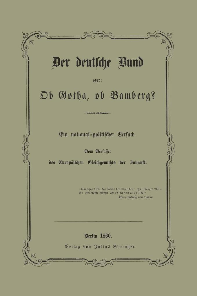 Der deutsche Bund oder: Ob Gotha ob Bamberg?