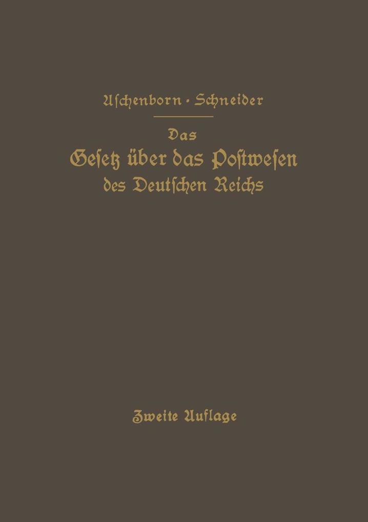Das Gesetz über das Postwesen des Deutschen Reichs