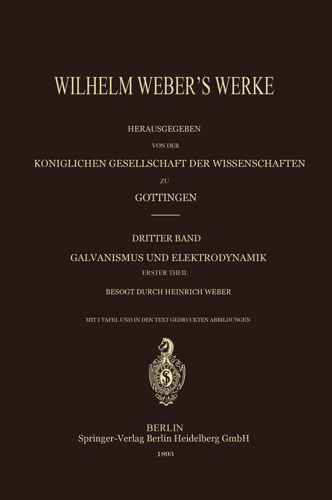 Wilhelm Weber's Werke - Wilhelm Weber/ Heinrich Weber