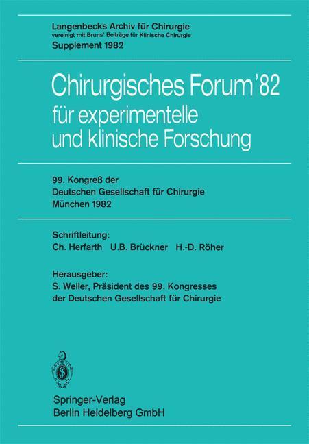 Chirurgisches Forum'82 für experimentelle und klinische Forschung