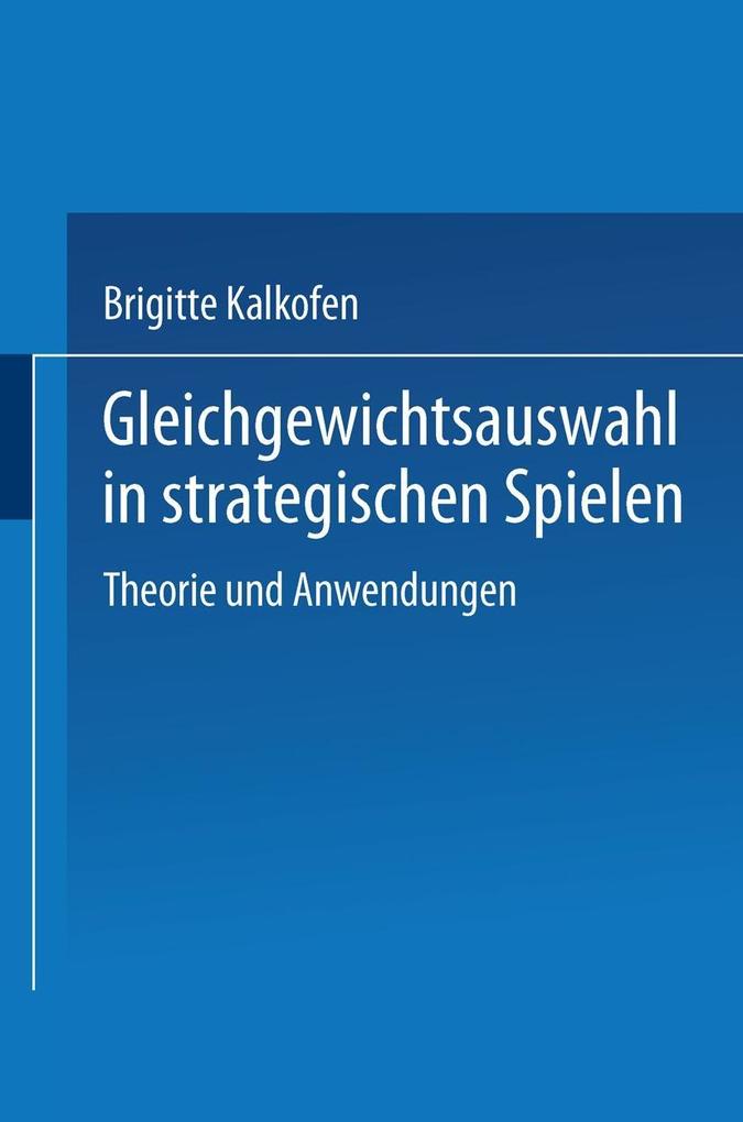 Gleichgewichtsauswahl in strategischen Spielen