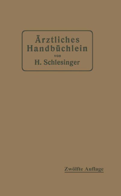 Ärztliches Handbüchlein für hygienisch-diätetische hydrotherapeutische mechanische und andere Verordnungen