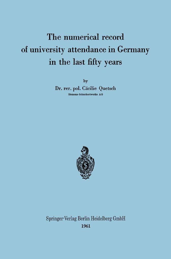 The numerical record of university attendance in Germany in the last fifty years