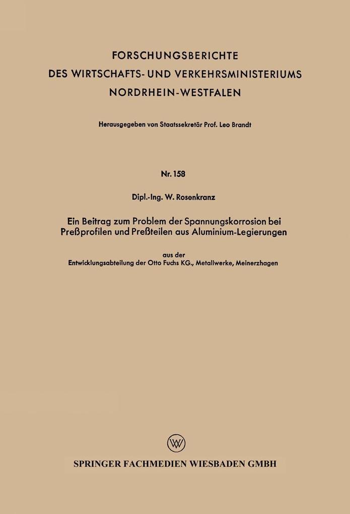 Ein Beitrag zum Problem der Spannungskorrosion bei Preßprofilen und Preßteilen aus Aluminium-Legierungen