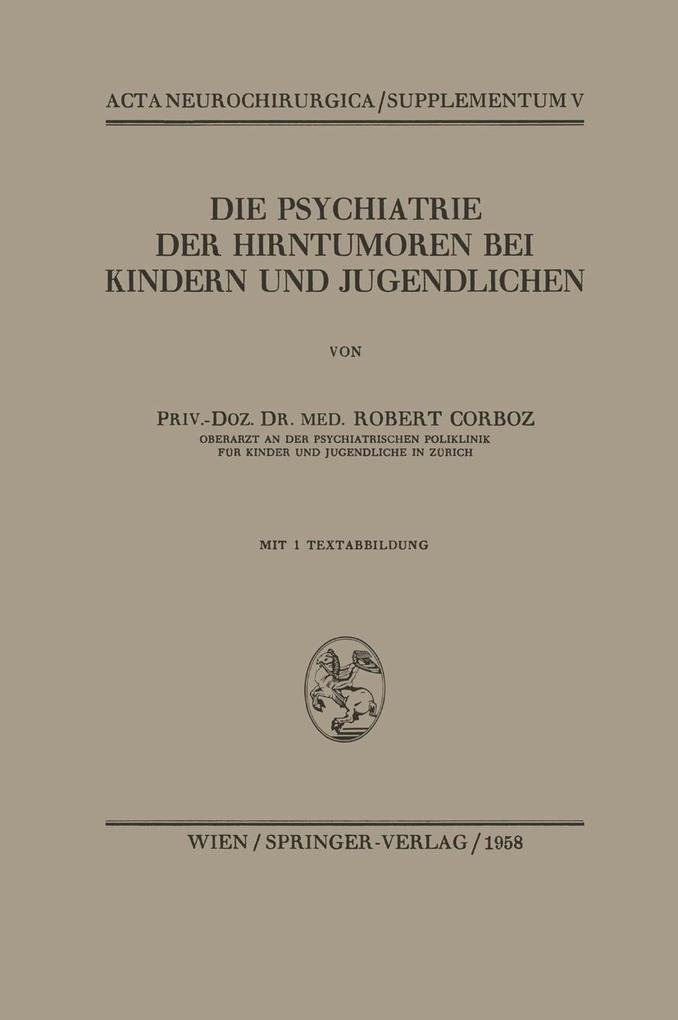 Die Psychiatrie der Hirntumoren bei Kindern und Jugendlichen