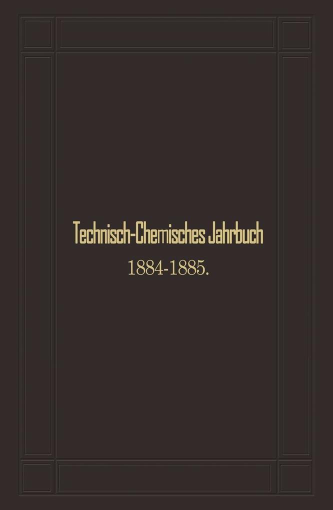 Technisch-Chemisches Jahrbuch 1884-1885