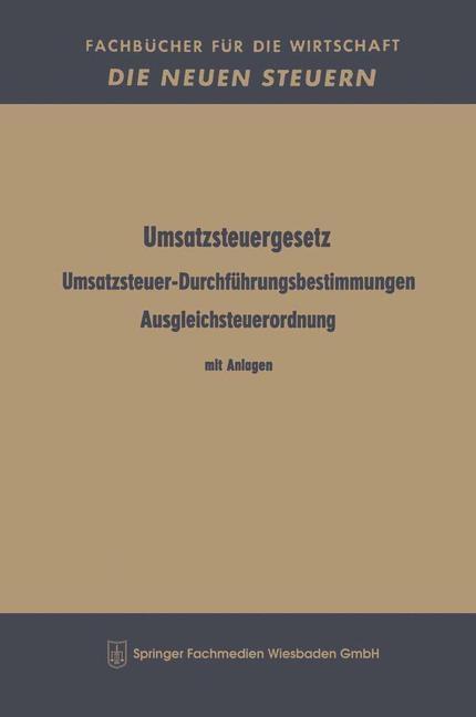 Umsatzsteuergesetz Umsatzsteuer-Durchführungsbestimmungen Ausgleichsteuerordnung